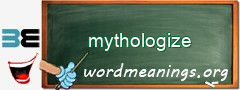 WordMeaning blackboard for mythologize